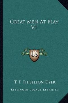 portada great men at play v1 (en Inglés)