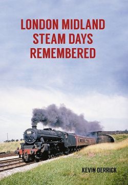 portada London Midland Steam Days Remembered (en Inglés)