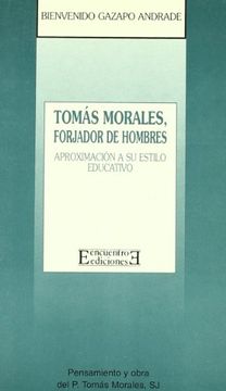portada Tomás Morales, forjador de hombres: Aproximación a su estilo educativo (Formador de laicos)