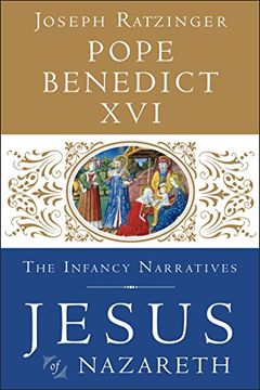 portada Jesus of Nazareth: The Infancy Narratives (en Inglés)