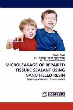 portada microleakage of repaired fissure sealant using nano filled resin (en Inglés)