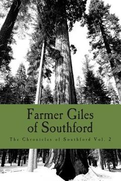 portada Farmer Giles of Southford: The Chronicles of Southford Vol. 2 (en Inglés)