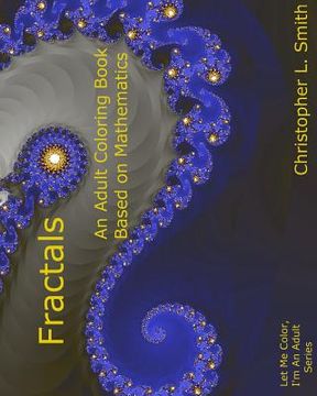 portada Fractals: An Adult Coloring Book Based On Mathematics 