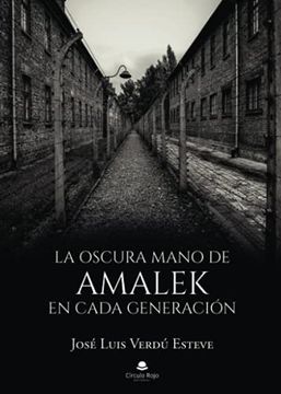 portada La Oscura Mano de Amalek en Cada Generación