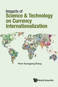 portada Impacts of Science and Technology on Currency Internationalization (en Inglés)