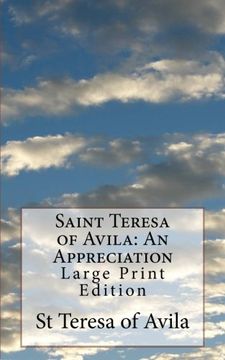 portada Saint Teresa of Avila: An Appreciation: Large Print Edition
