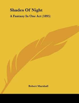 portada shades of night: a fantasy in one act (1895) (en Inglés)