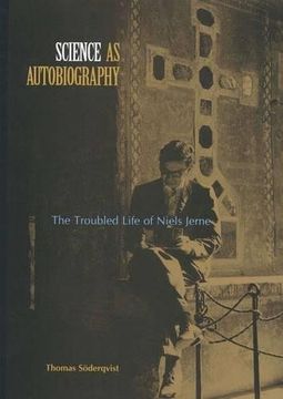 portada Science as Autobiography: The Troubled Life of Niels Jerne (en Inglés)