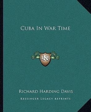 portada cuba in war time (en Inglés)
