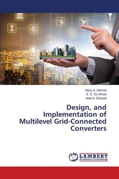 portada Design, and Implementation of Multilevel Grid-Connected Converters (en Inglés)