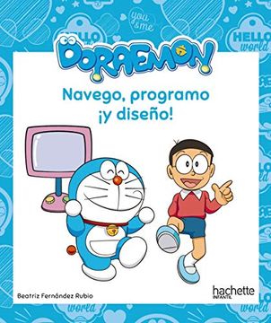 portada Navego, Programo¡ Y Diseño! Con Doraemon