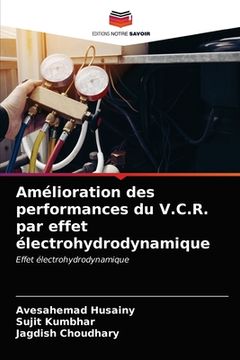 portada Amélioration des performances du V.C.R. par effet électrohydrodynamique (en Francés)