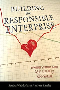 portada Building the Responsible Enterprise: Where Vision and Values add Value (Stanford Business Books (Paperback)) (en Inglés)