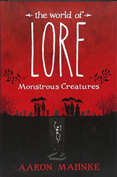 portada The World of Lore: Monstrous Creatures (in English)