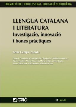 Llengua catalana i literatura. Investigació, innovació i bones pràctiques (FORMACION PROFESORADO-E.SECUN.) (en Catalán)