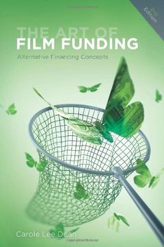 portada The art of Film Funding, 2nd Edition: Alternative Financing Concepts (en Inglés)