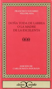 portada Doña Toda de Larrea o la Madre de la Excelenta (in Spanish)