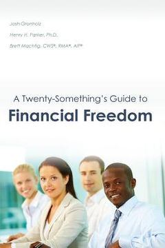 portada A Twenty-Something's Guide to Financial Freedom (in English)