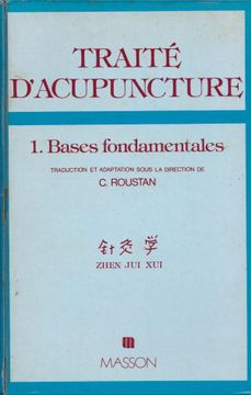 portada Traité D'acupuncture. 1. Les Bases Fondamentales