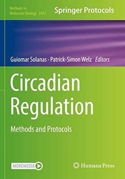 portada Circadian Regulation: Methods and Protocols (Methods in Molecular Biology) (en Inglés)