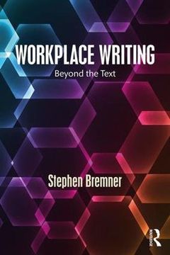 portada Workplace Writing: Beyond the Text