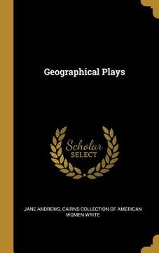 portada Geographical Plays (in English)