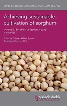 portada Achieving Sustainable Cultivation of Sorghum Volume 2 : Sorghum Utilisation Around the World (en Inglés)