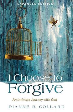 portada I Choose to Forgive: An Intimate Journey With god (en Inglés)