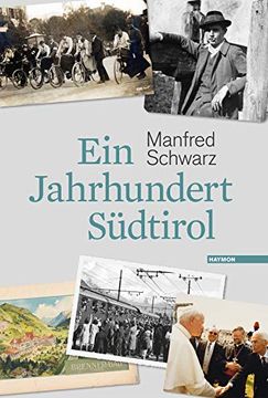 portada Ein Jahrhundert Südtirol (en Alemán)