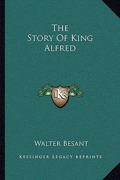 portada the story of king alfred (en Inglés)