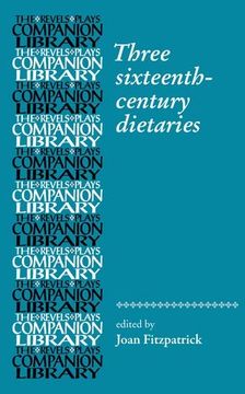portada Three Sixteenth-Century Dietaries (Revels Plays Companion Library) (en Inglés)