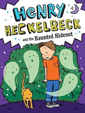 portada Henry Heckelbeck and the Haunted Hideout: 3 (en Inglés)