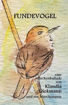 portada Fundevogel: Eine Maerchenballade (en Alemán)