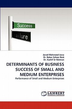 portada determinants of business success of small and medium enterprises (en Inglés)