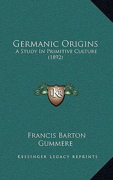 portada germanic origins: a study in primitive culture (1892) (en Inglés)