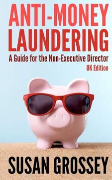 portada anti-money laundering: a guide for the non-executive director (uk edition) (en Inglés)