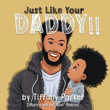 portada Just Like Your Daddy (en Inglés)