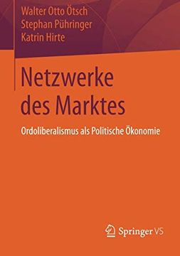 portada Netzwerke des Marktes: Ordoliberalismus als Politische Ökonomie (en Alemán)