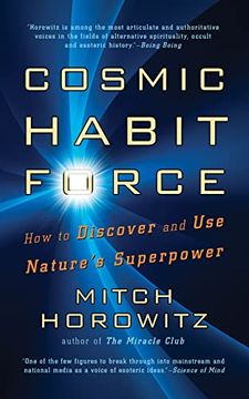 portada Cosmic Habit Force: How to Discover and use Nature’S Superpower (en Inglés)