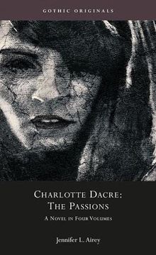 portada Charlotte Dacre: "The Passions": A Novel in Four Volumes (Cymru - Gothic Originals) (en Inglés)