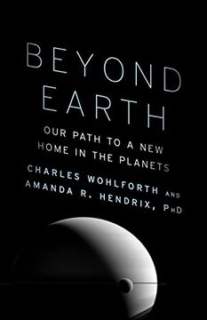 portada Beyond Earth: Our Path to a new Home in the Planets (en Inglés)
