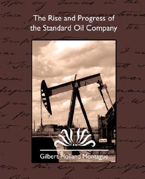 portada the rise and progress of the standard oil company (in English)