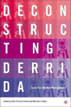 portada deconstructing derrida: tasks for the new humanities (en Inglés)