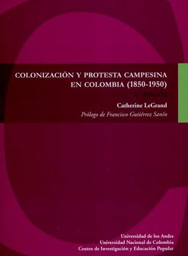 portada Colonización y Protesta Campesina en Colombia (1850-1950)