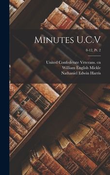 portada Minutes U.C.V; 8-12, pt. 2 (en Inglés)