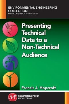 portada Presenting Technical Data to a Non-Technical Audience (en Inglés)