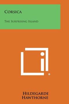 portada Corsica: The Surprising Island (en Inglés)