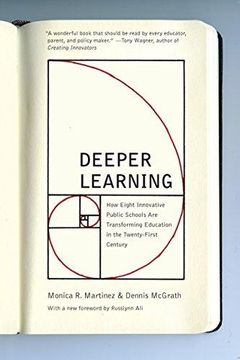 portada Deeper Learning : How Eight Innovative Public Schools Are Transforming Education in the Twenty-First Century (en Inglés)