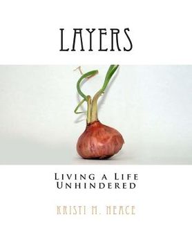 portada Layers: Living a Life Unhindered (en Inglés)