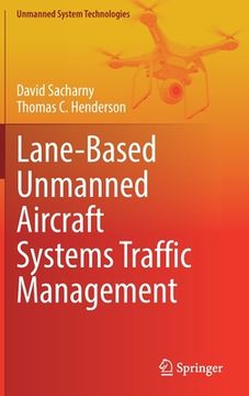 portada Lane-Based Unmanned Aircraft Systems Traffic Management (en Inglés)